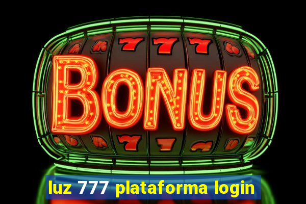 luz 777 plataforma login